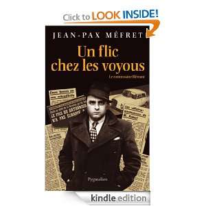 Un flic chez les voyous (DOCUMENTS ET TE) (French Edition) Jean Pax 