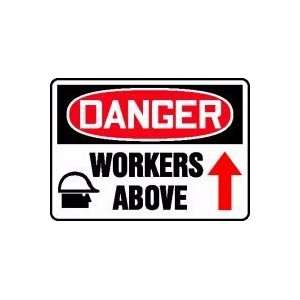  DANGER WORKERS ABOVE (W/GRAPHIC) 10 x 14 Dura Aluma Lite 
