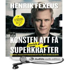   Get Mental Superpowers] (Audible Audio Edition) Henrik Fexeus Books