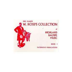  W. Rosss Collection of Highland Bagpipe Music   Book 1 