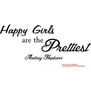 Happy Girls are the Prettiest Audrey Hepburn wall art wall sayings 