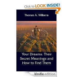 Your Dreams Their Secret Meaning and How to Know It Thomas Andreas 