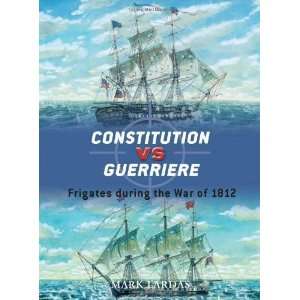  Constitution vs Guerriere Frigates during the War of 1812 