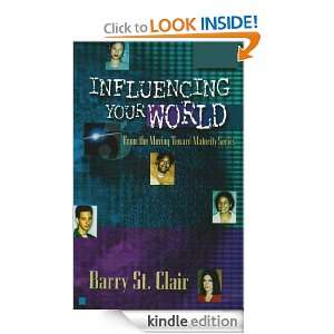 Influencing Your World Barry St. Clair  Kindle Store