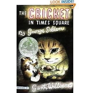 The Cricket in Times Square (Chester Cricket and His Friends) by 