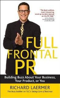 Full Frontal PR Building Buzz About Your Business, Your Product, or 