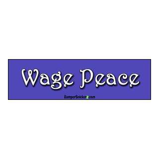   Wage Peace   political bumper stickers (Large 14x4 inches) Automotive