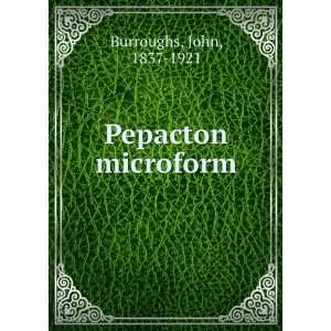  Pepacton microform John, 1837 1921 Burroughs Books