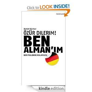 Özür Dilerim Ben Alman´im Bir Polemik Kilavuzu (Turkish Edition 