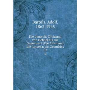   und die Jungen); ein Grundriss. 02 Adolf, 1862 1945 Bartels Books