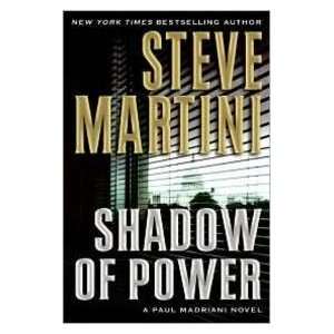   of Power A Paul Madriani Novel (9780061230882) Steve Martini Books