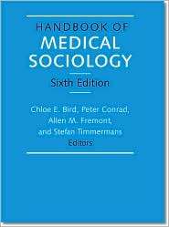 Handbook of Medical Sociology, Sixth Edition, (0826517218), Chloe E 
