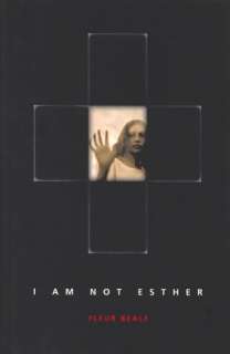   I Am Not Esther by Fleur Beale, Hyperion Books for 