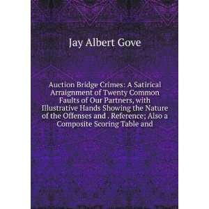   Reference; Also a Composite Scoring Table and Jay Albert Gove Books