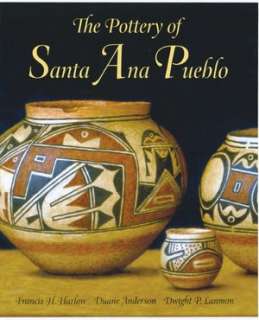   The Pottery of Santa Ana Pueblo by Francis Harvey 