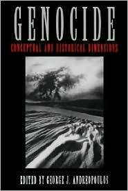 Genocide Conceptual and Historical Dimensions, (0812216164), George J 