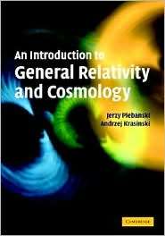 An Introduction to General Relativity and Cosmology, (052185623X 