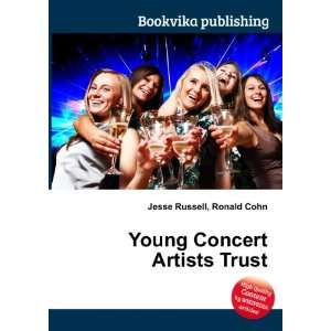  Young Concert Artists Trust Ronald Cohn Jesse Russell 