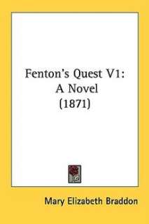Fentons Quest V1 A Novel (1871) NEW by Mary Elizabeth 9781437106121 