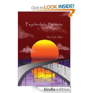 PSYCHEDELIC STREETS ARYK ALLYN  Kindle Store