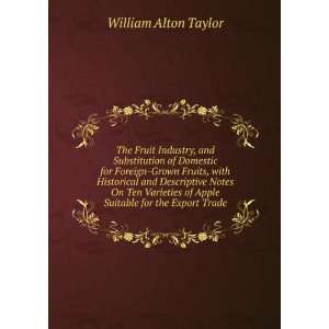   of Apple Suitable for the Export Trade William Alton Taylor Books