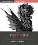   The Magus by Francis Barrett, CreateSpace  NOOK Book 