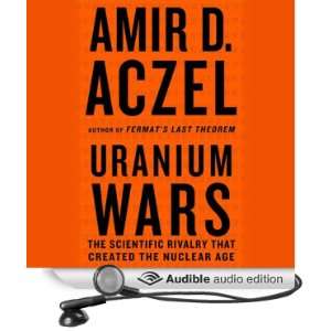   Nuclear Age (Audible Audio Edition) Amir D. Aczel, Eric Conger Books
