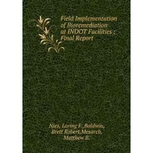  Field Implementation of Bioremediation at INDOT Facilities 