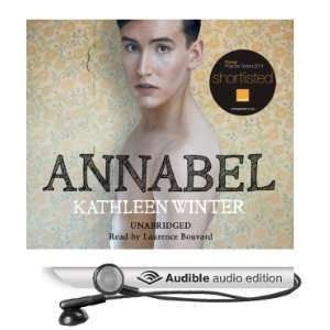  Annabel (Audible Audio Edition) Kathleen Winter, Laurence 