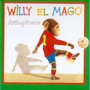  Willy el mago [Hardcover] Browne Anthony Books