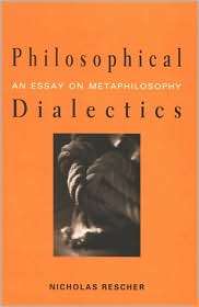 Philosophical Dialectics An Essay on Metaphilosophy, (0791467465 