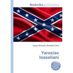  Yaroslav Iosseliani Ronald Cohn Jesse Russell Books
