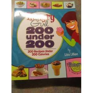  Hungry Girl 200 Under 200 200 Recipes Under 200 Calories 