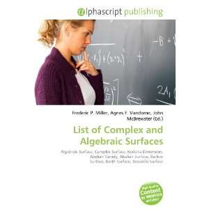    List of Complex and Algebraic Surfaces (9786134289450) Books
