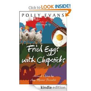 Fried Eggs With Chopsticks Polly Evans  Kindle Store