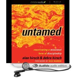  Untamed Reactivating a Missional Form of Discipleship 