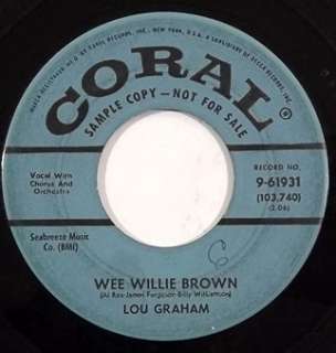 LOU GRAHAM rockabilly 45 HEAR CORAL 9 61931 wee willie brown  