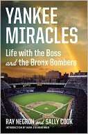 Yankee Miracles Life with the Ray Negron Pre Order Now