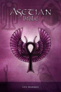   Asetian Bible by Luis Marques, Aset Ka  Paperback