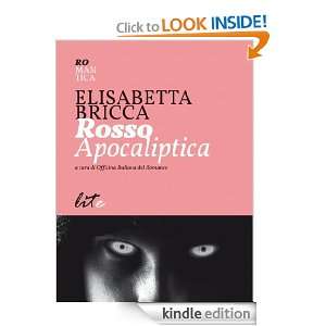 Rosso Apocaliptica (Italian Edition) Elisabetta Bricca  