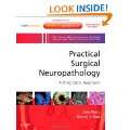 Practical Surgical Neuropathology A Diagnostic Approach A Volume in 
