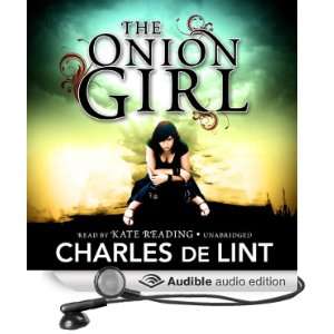  The Onion Girl (Audible Audio Edition) Charles de Lint 