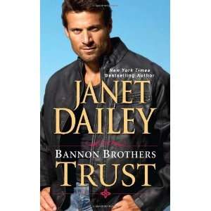   Bannon Brothers Trust [Mass Market Paperback] Janet Dailey Books