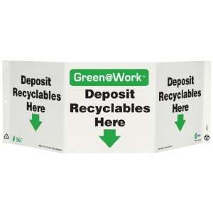 Awareness Tri View Sign, Header Green at Work, Deposit Recyclables 