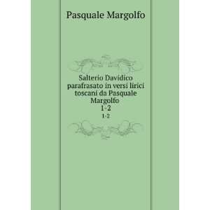  Salterio Davidico parafrasato in versi lirici toscani da 