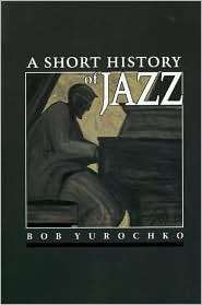   of Jazz, (0830413316), Bob Yurochko, Textbooks   