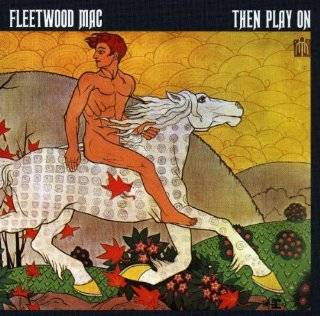then play on by fleetwood mac the list author says if you want to 