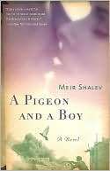   A Pigeon and a Boy by Meir Shalev, Knopf Doubleday 