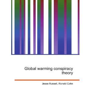    Global warming conspiracy theory Ronald Cohn Jesse Russell Books