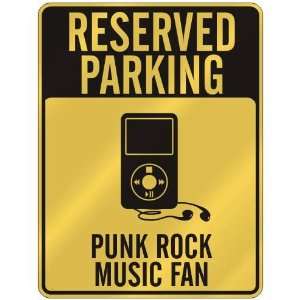   PARKING  PUNK ROCK MUSIC FAN  PARKING SIGN MUSIC